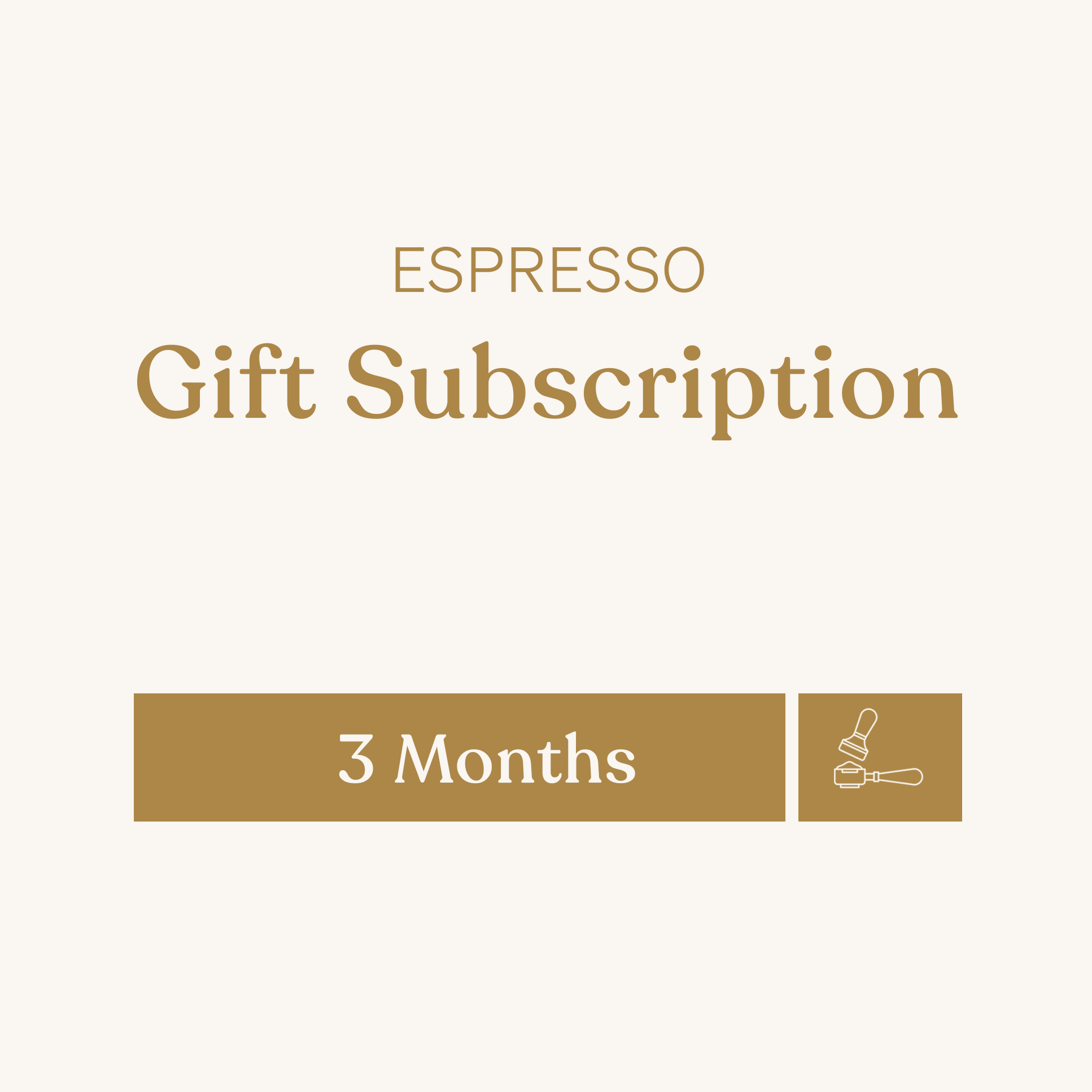 3 Months Espresso Gift Subscription
