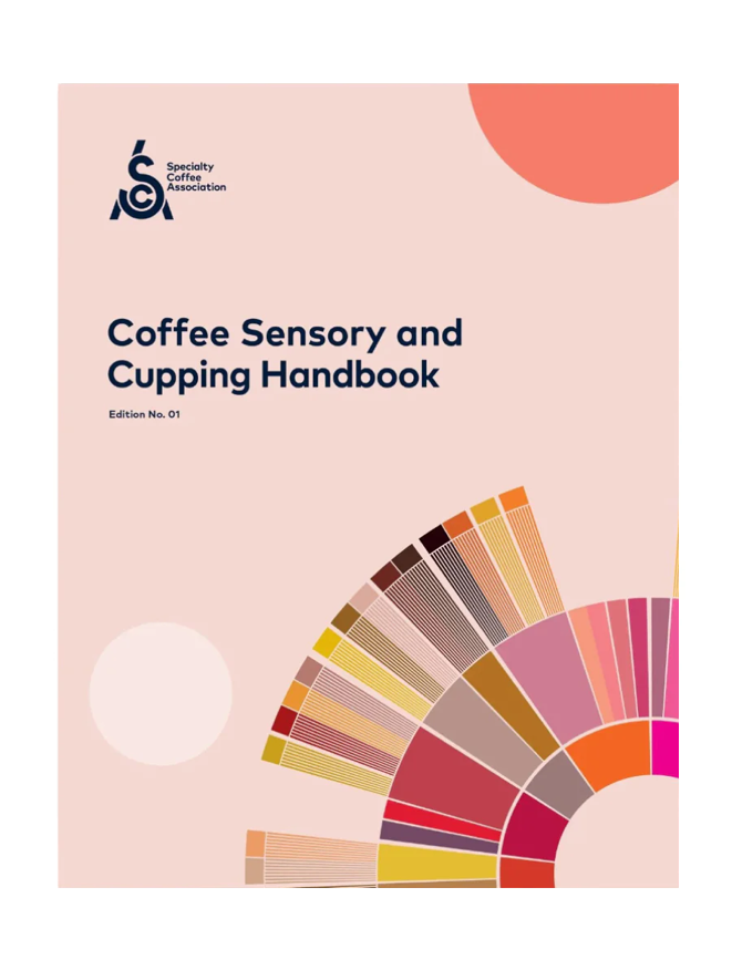 SCA Coffee Sensory & Cupping Handbook
