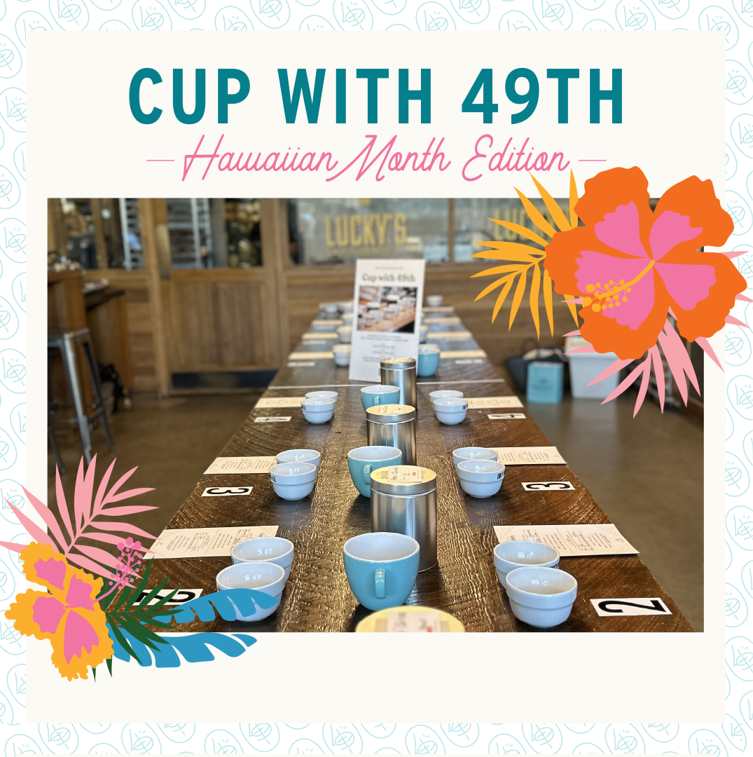 Event - Cup with 49th Parallel - Hawaii Month Edition | 49th Parallel ...
